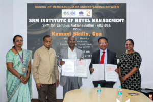 SRM Institute of Hotel Management, SRM IST Campus, Kattankulathur Signs MoU with Kamaxi Skills